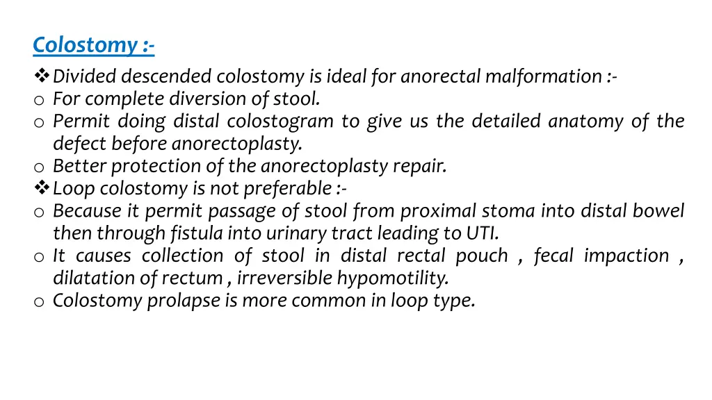 colostomy divided descended colostomy is ideal