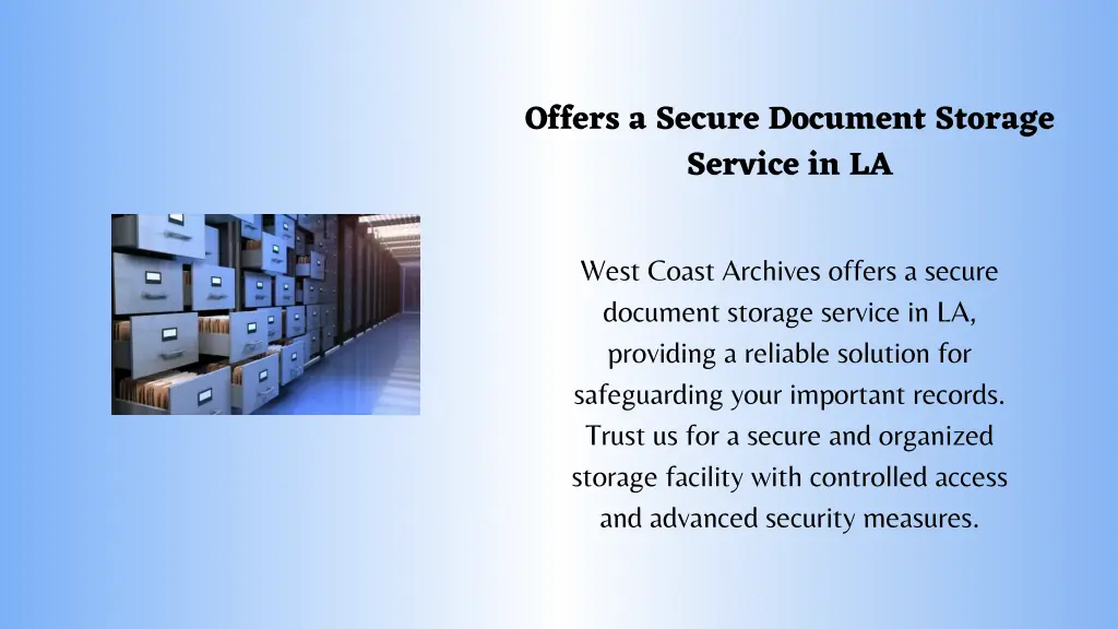 offers a secure document storage service in la