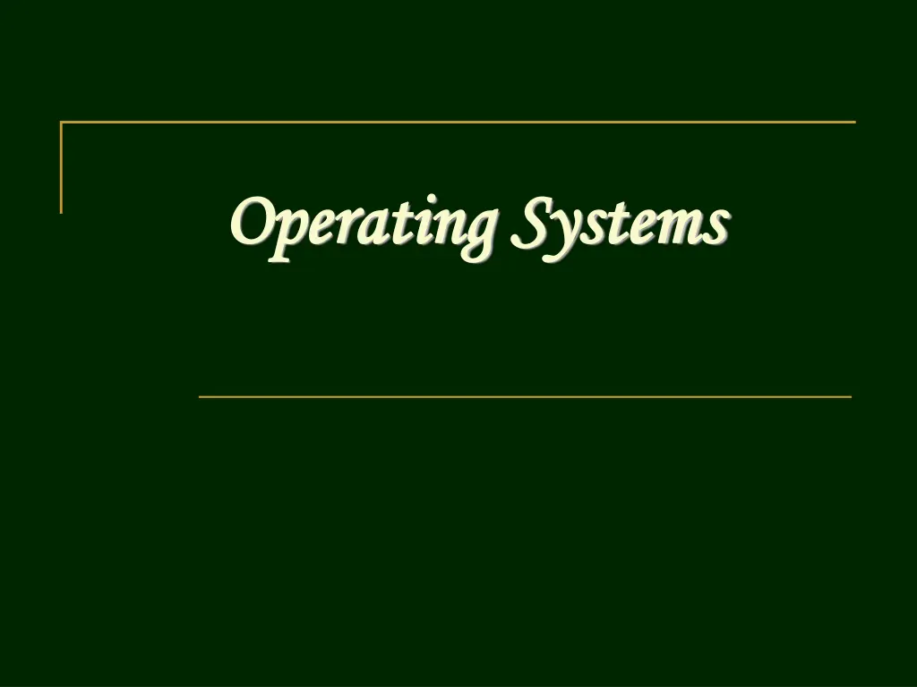 operating systems operating systems