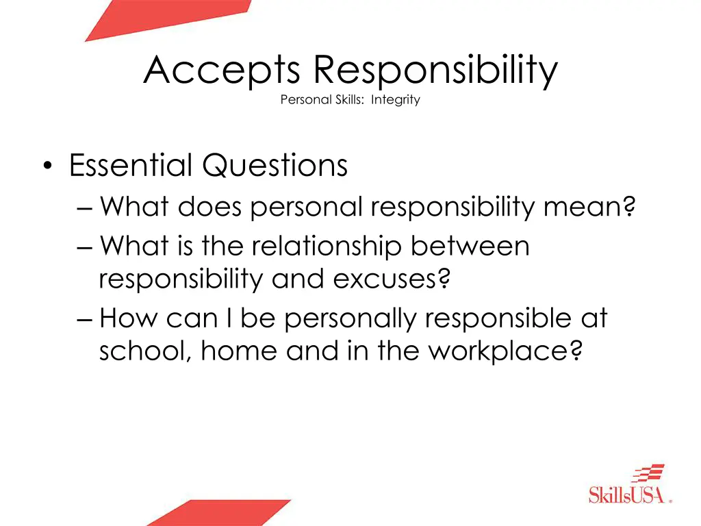 accepts responsibility personal skills integrity