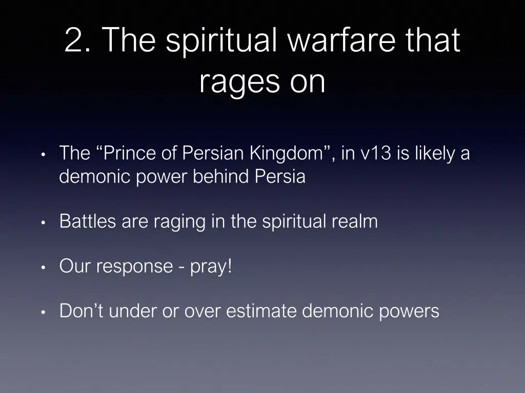 2 the spiritual warfare that rages on