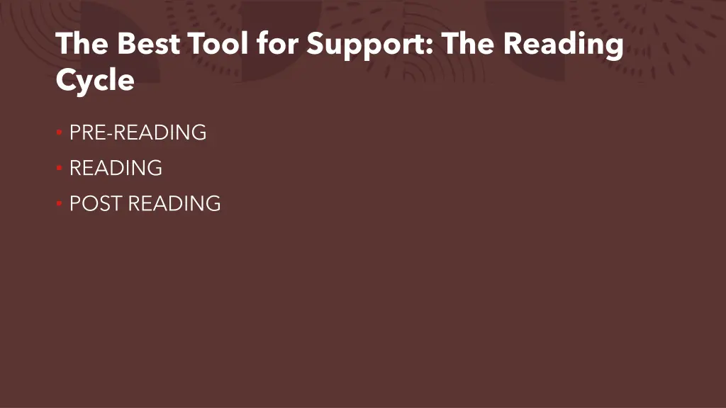 the best tool for support the reading cycle