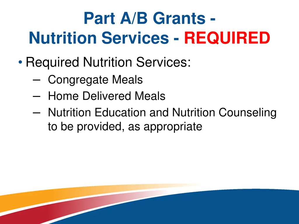 part a b grants nutrition services required