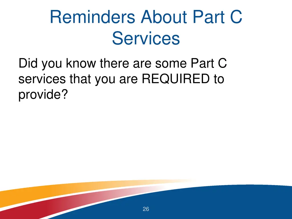 reminders about part c services