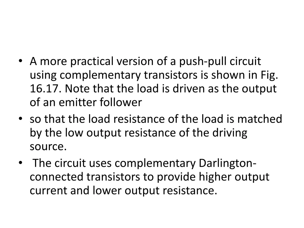 a more practical version of a push pull circuit