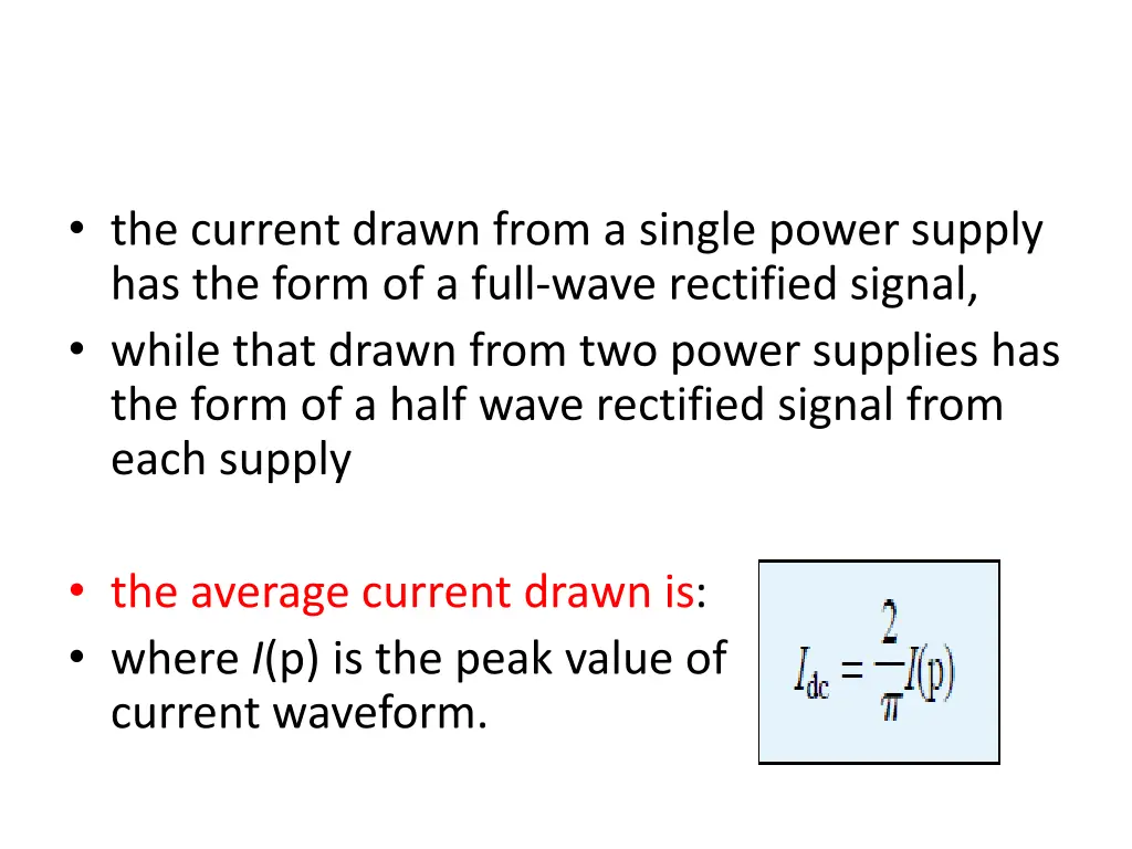 the current drawn from a single power supply