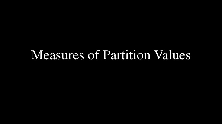 measures of partition values