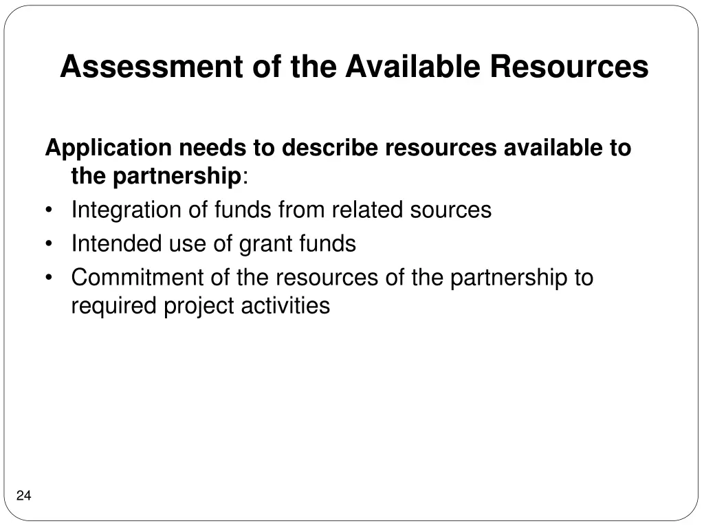 assessment of the available resources