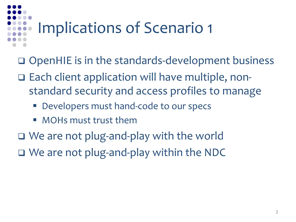 implications of scenario 1