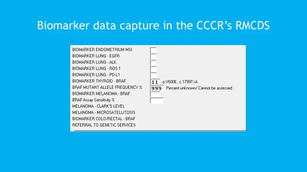 biomarker data capture in the cccr s rmcds