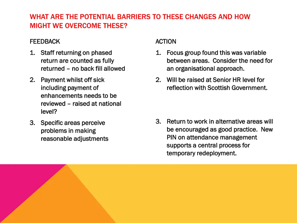 what are the potential barriers to these changes 4