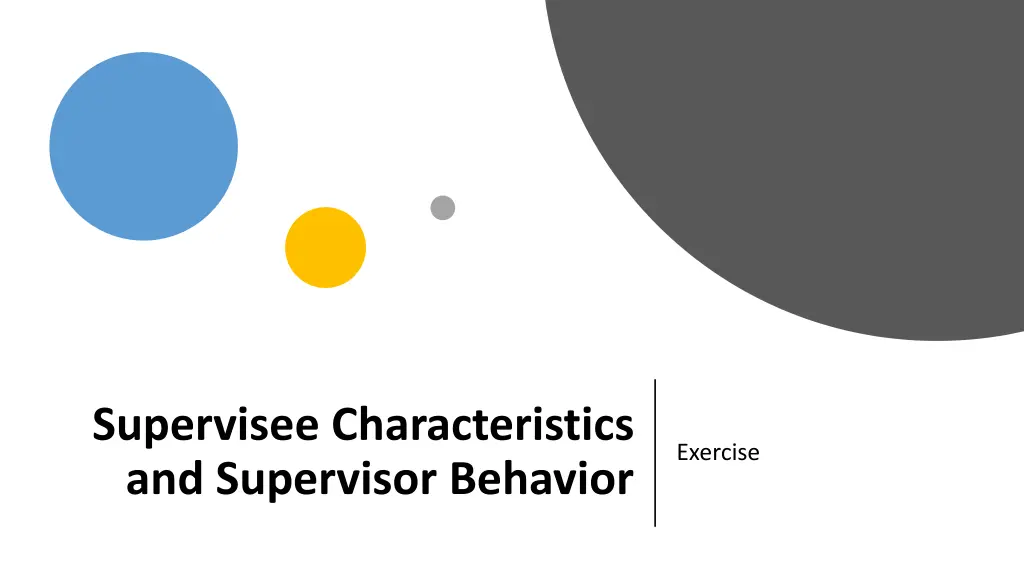 supervisee characteristics and supervisor behavior