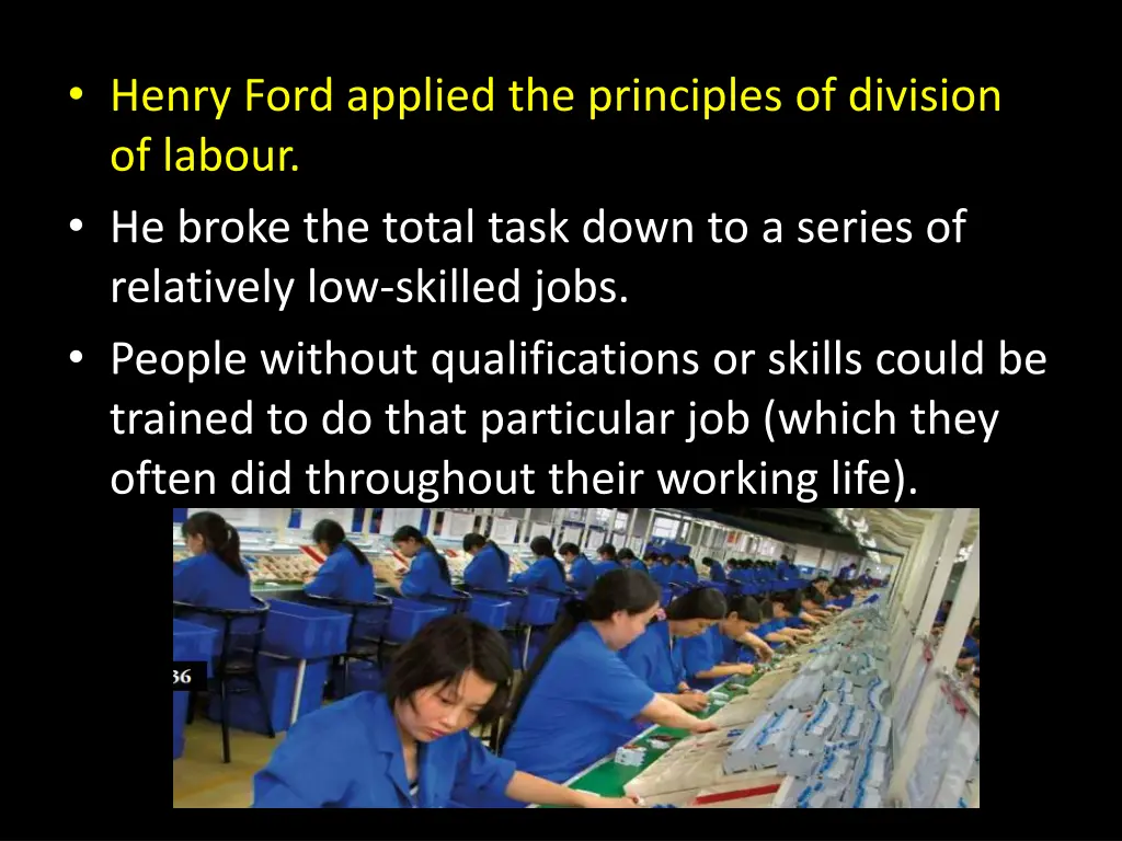 henry ford applied the principles of division