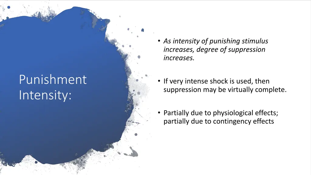 as intensity of punishing stimulus increases