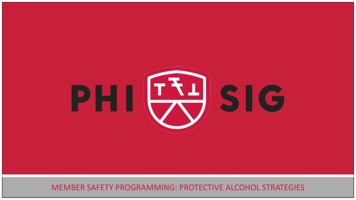 member safety programming protective alcohol