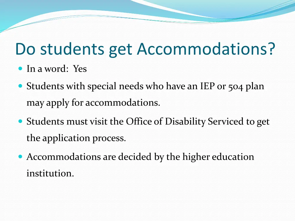 do students get accommodations