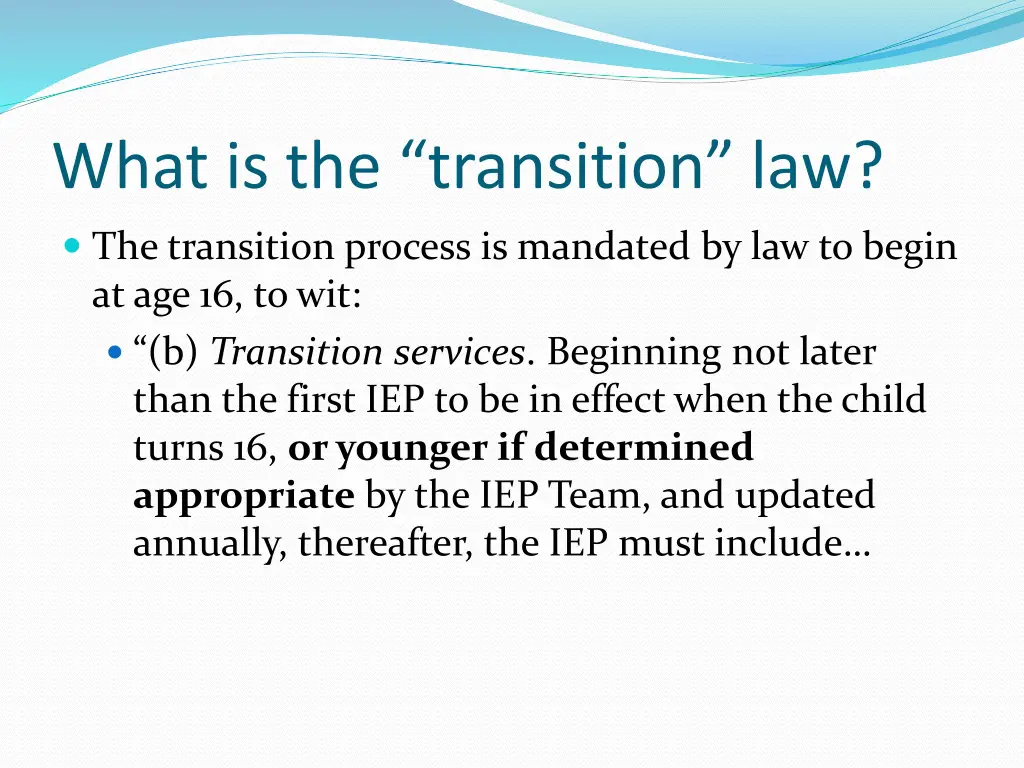 what is the transition law