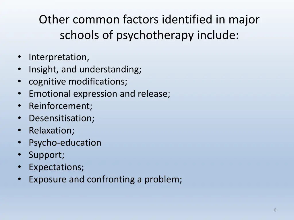 other common factors identified in major schools