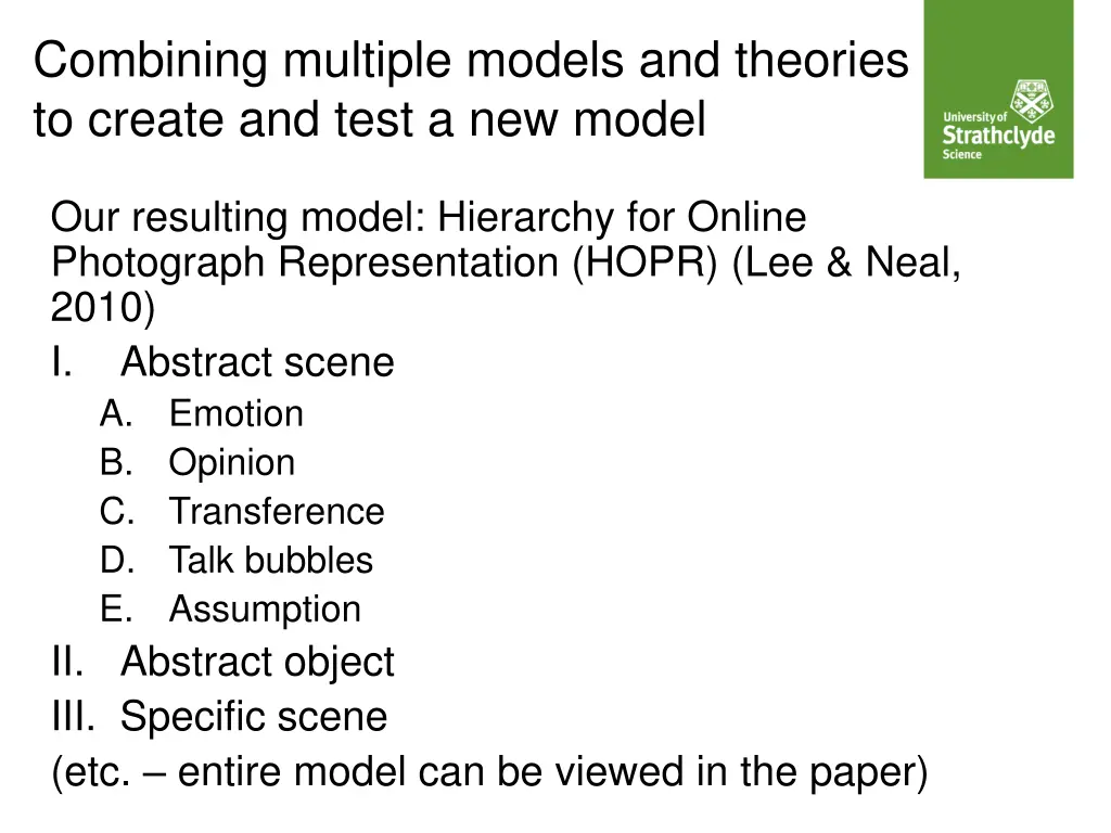 combining multiple models and theories to create 4