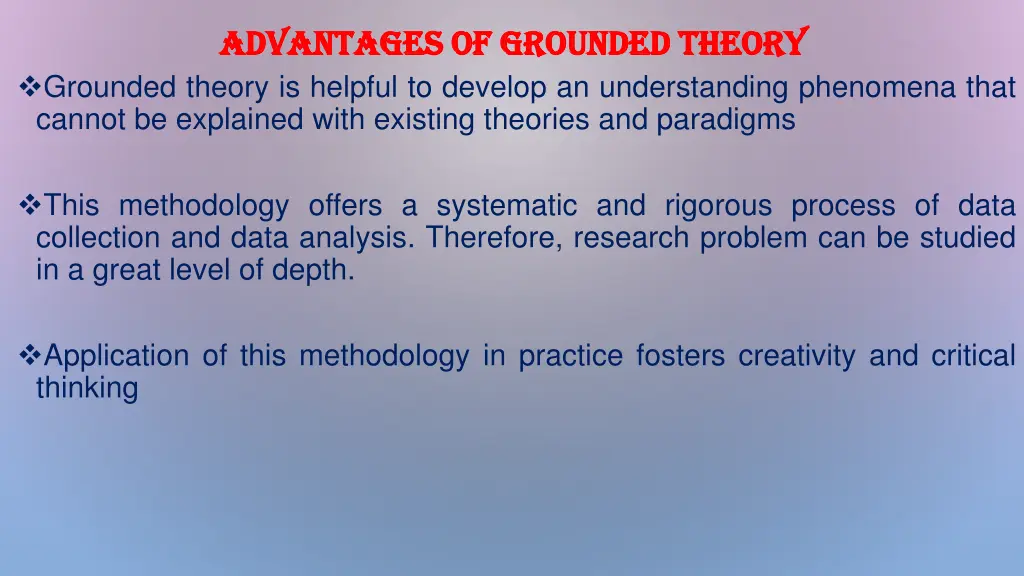 advantages of grounded theory advantages