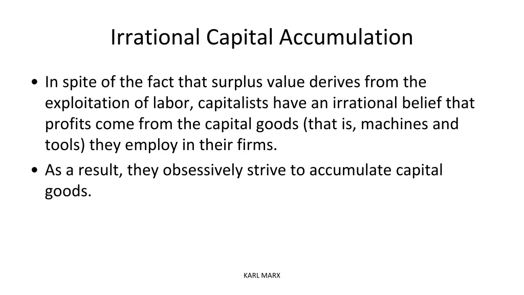 irrational capital accumulation