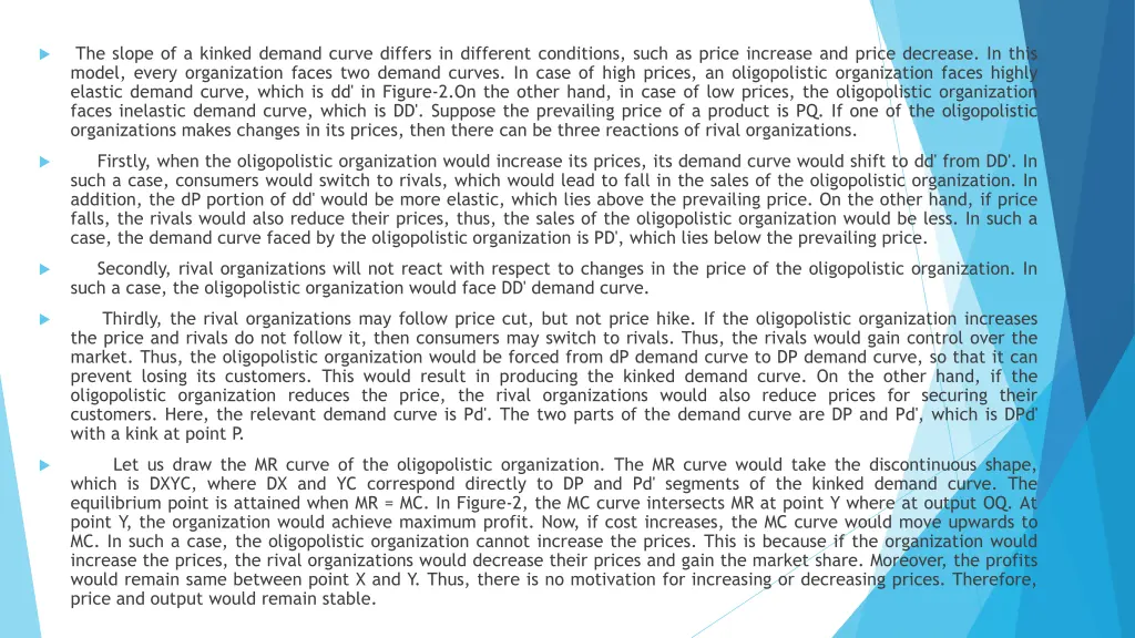 the slope of a kinked demand curve differs