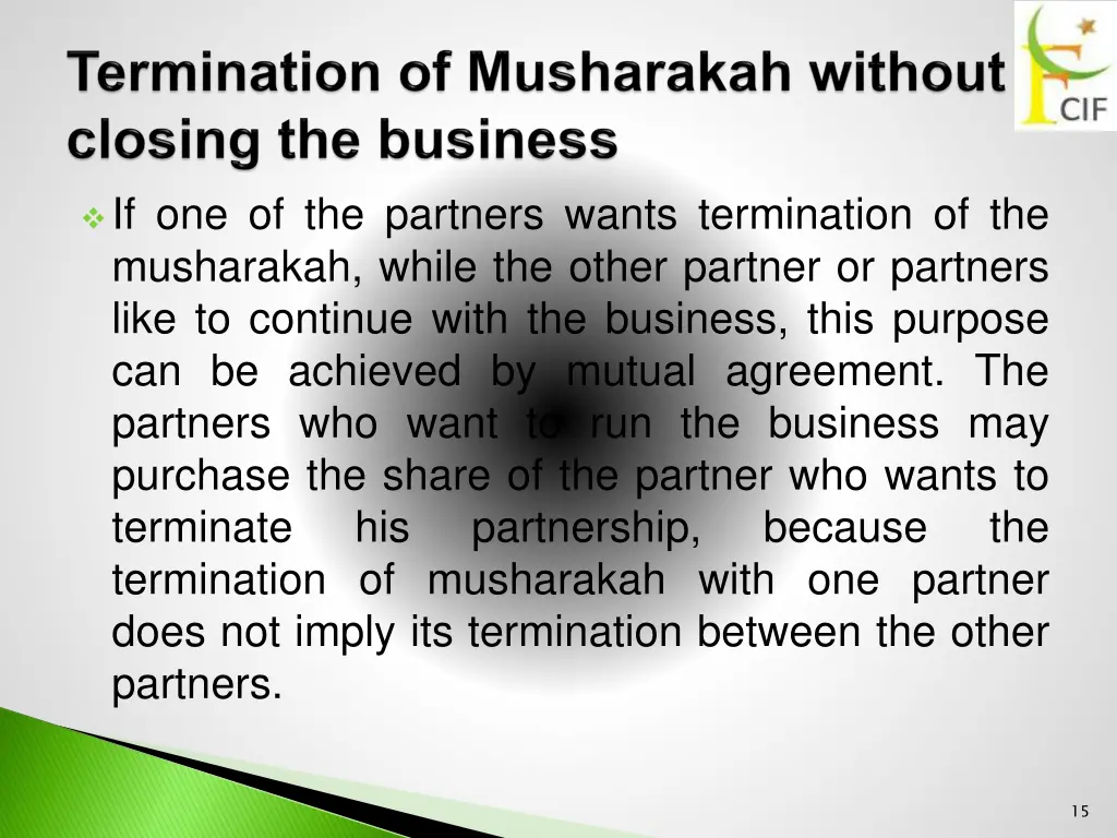 if one of the partners wants termination