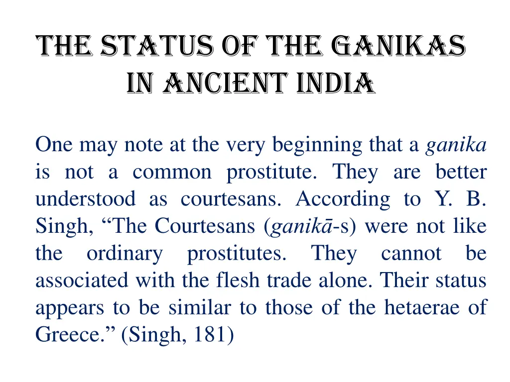 the status of the ganikas in ancient india