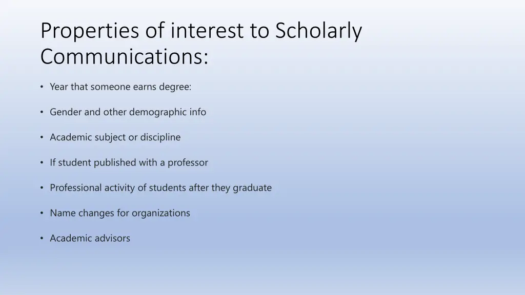 properties of interest to scholarly communications