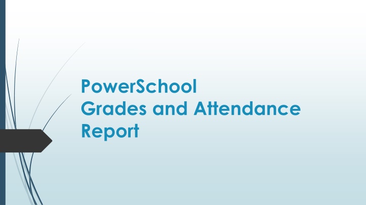 powerschool grades and attendance report