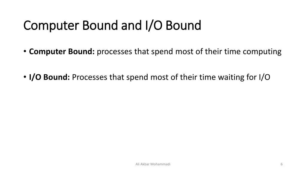 computer bound and i o bound computer bound