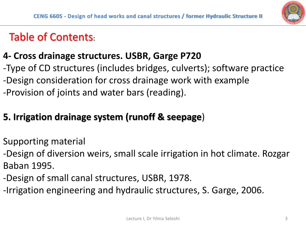 ceng 6605 design of head works and canal 2