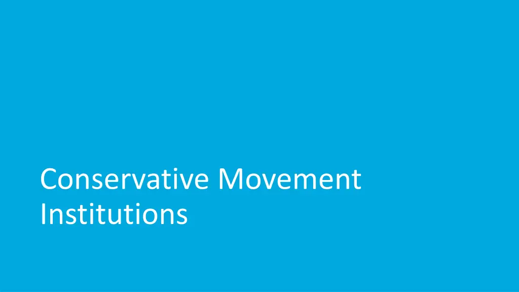 conservative movement institutions