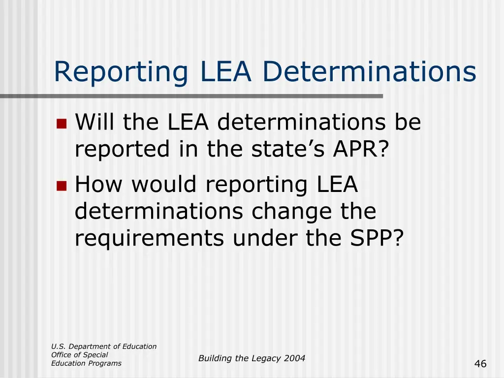 reporting lea determinations