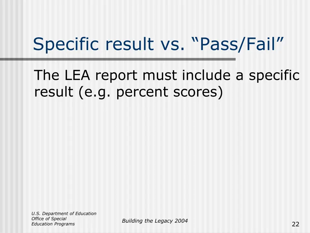 specific result vs pass fail