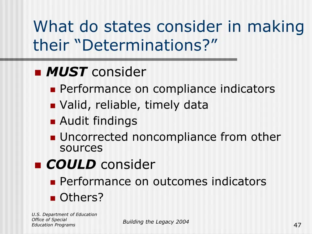 what do states consider in making their