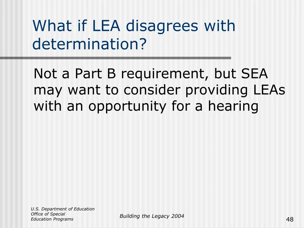 what if lea disagrees with determination