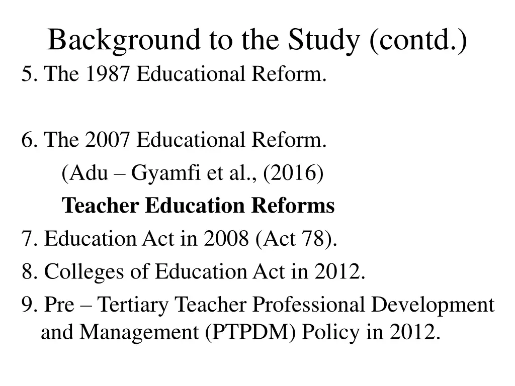 background to the study contd 5 the 1987