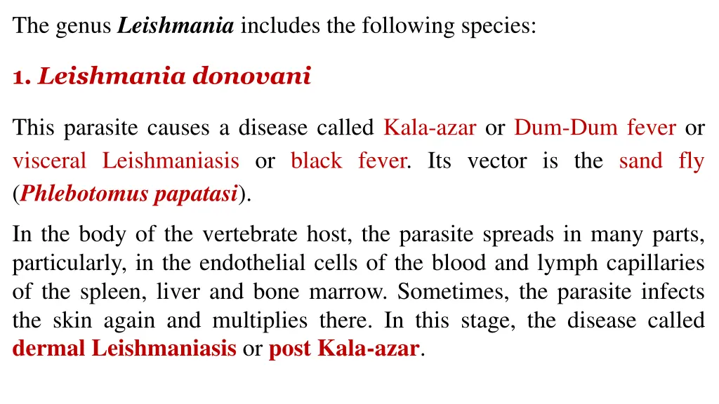 the genus leishmania includes the following