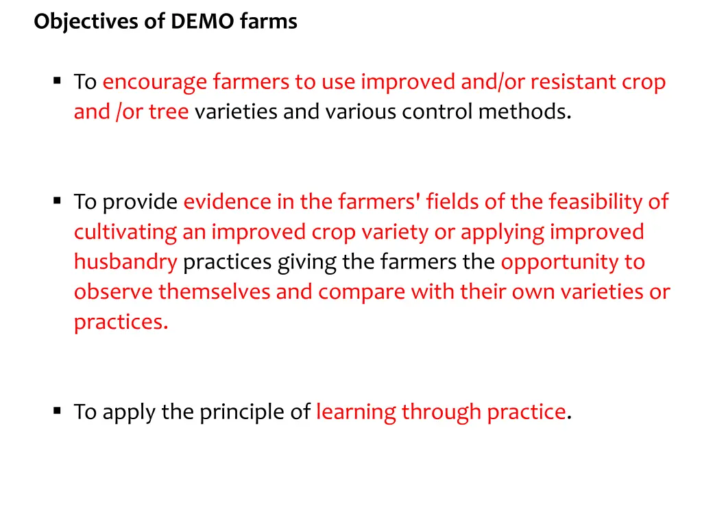 objectives of demo farms