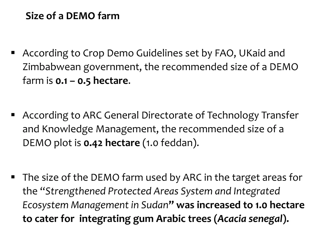 size of a demo farm