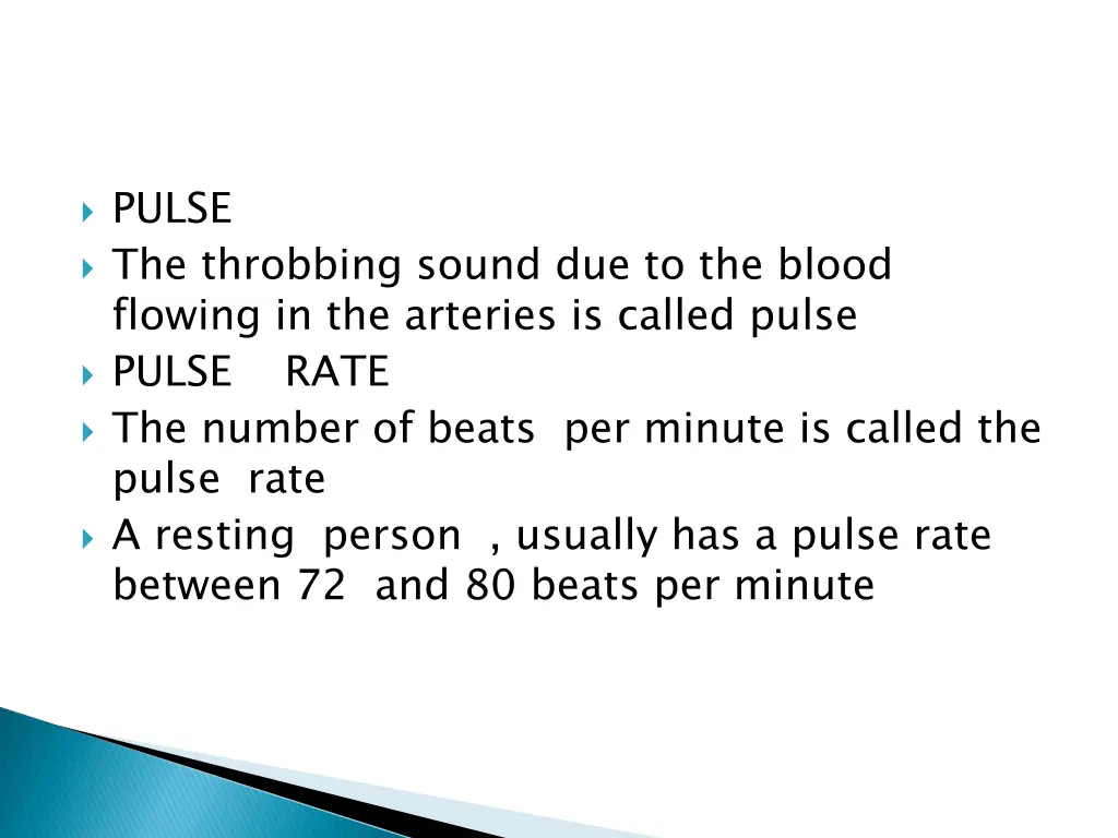 pulse the throbbing sound due to the blood