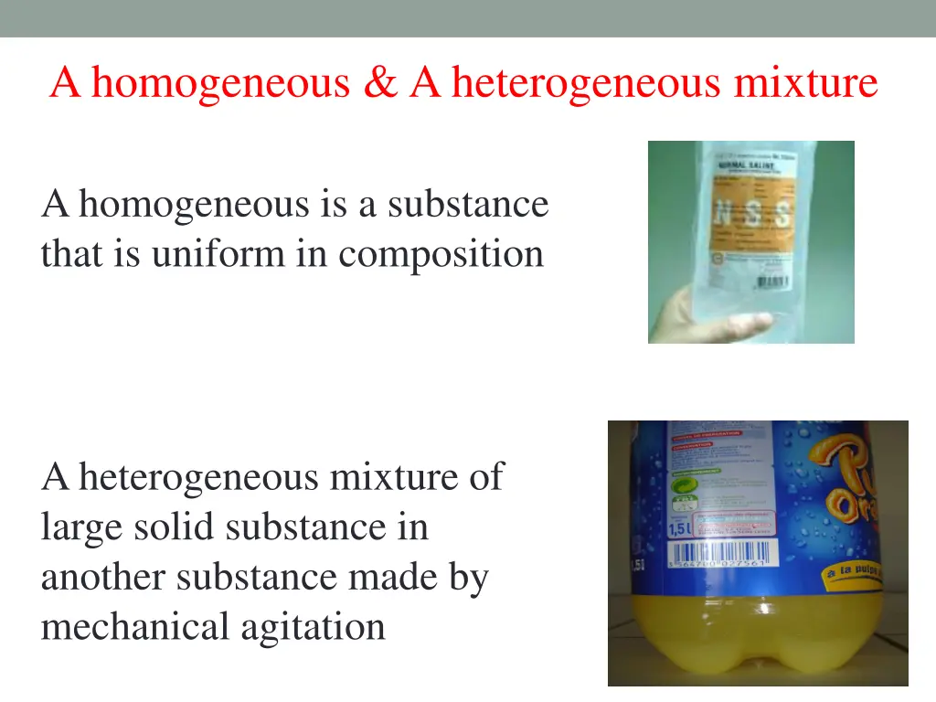 a homogeneous a heterogeneous mixture