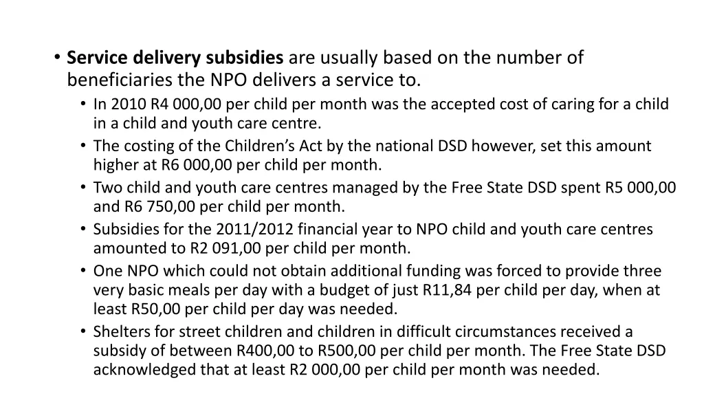 service delivery subsidies are usually based