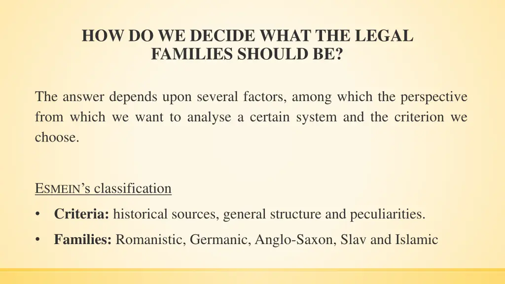 how do we decide what the legal families should be