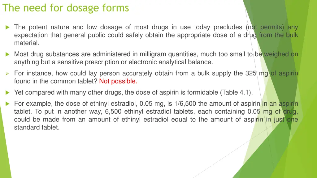 the need for dosage forms