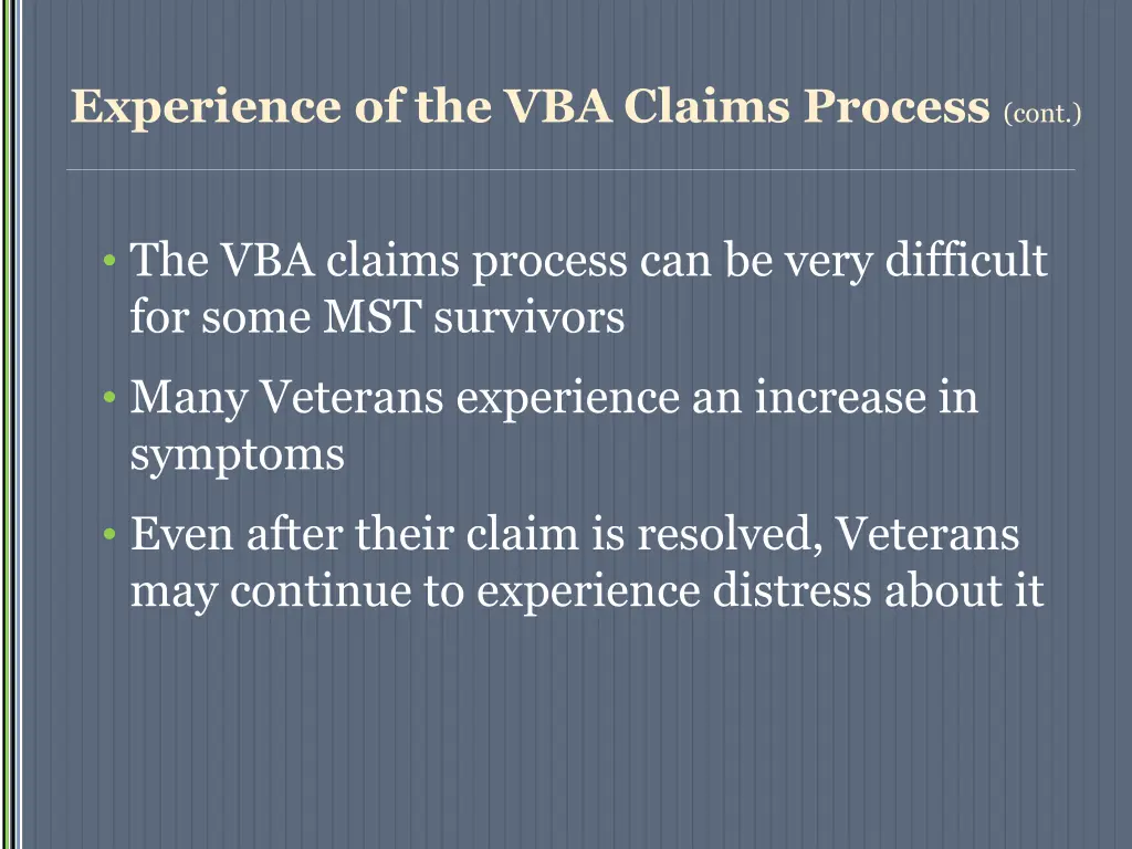 experience of the vba claims process cont