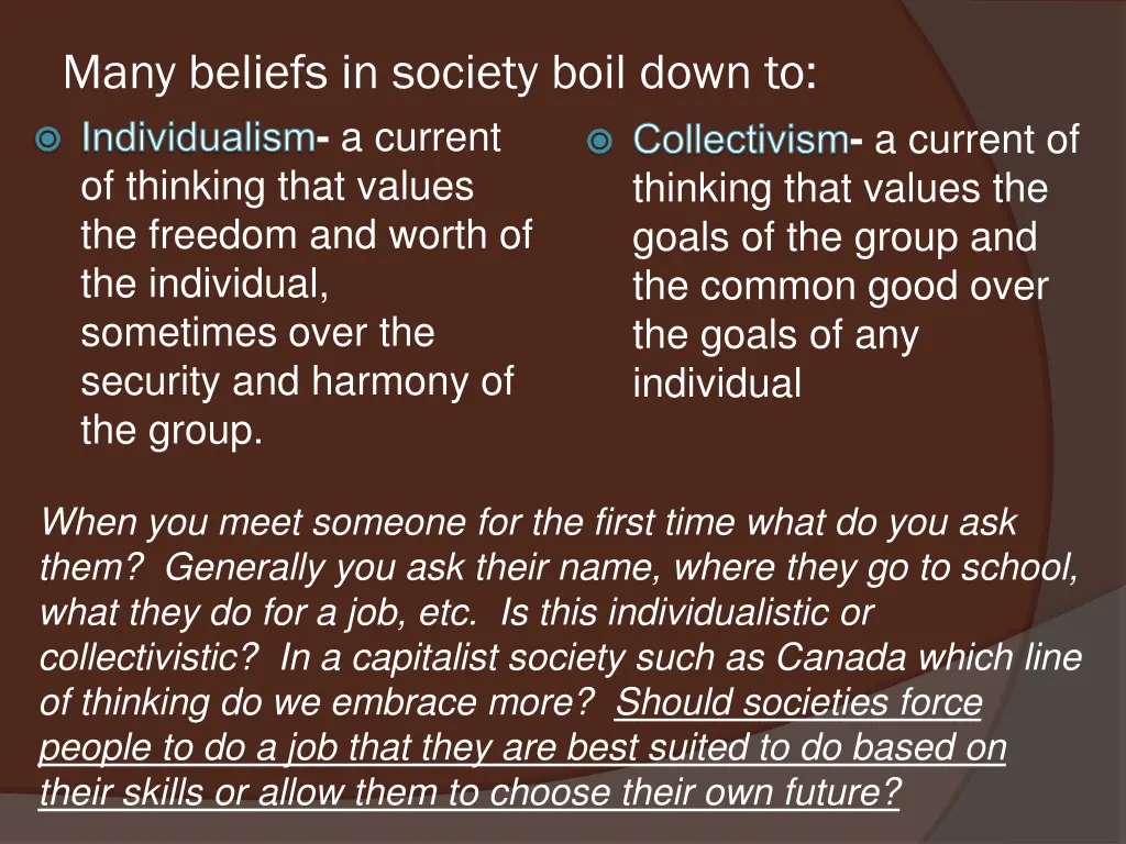 many beliefs in society boil down