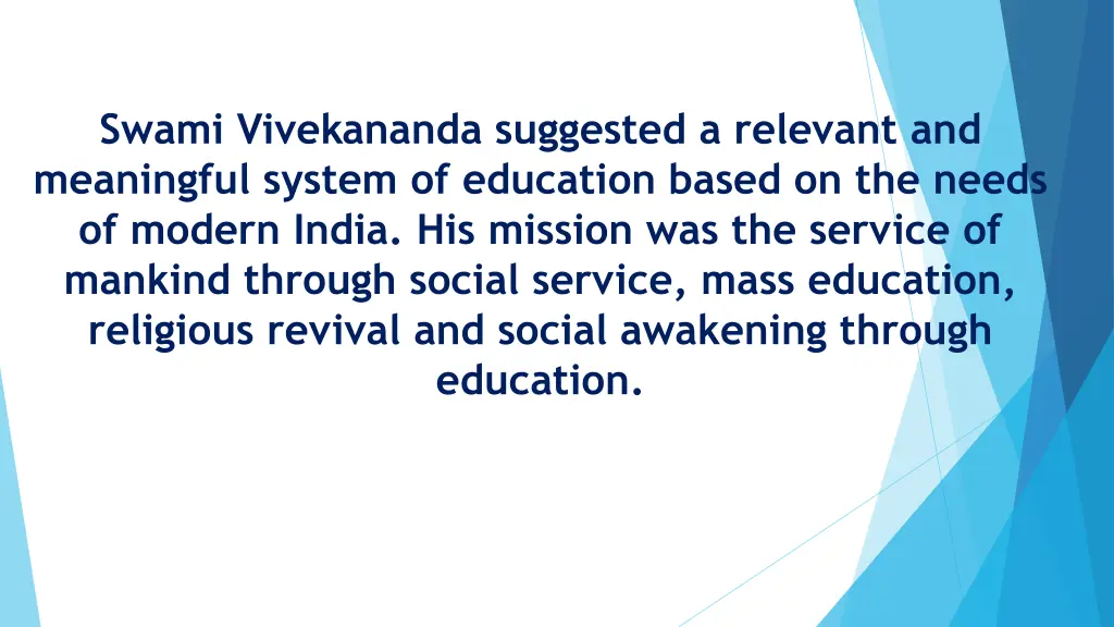 swami vivekananda suggested a relevant