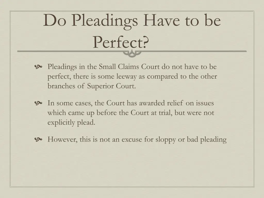 do pleadings have to be perfect